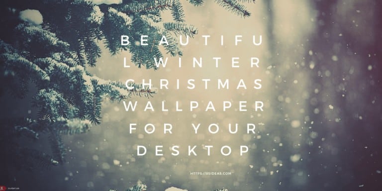 25 Beautiful Winter and Christmas Wallpaper For Desktops
