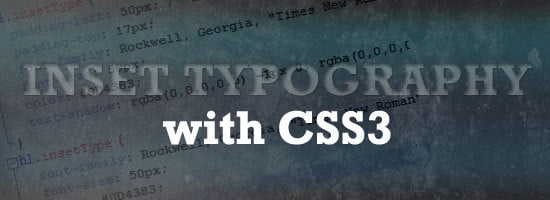 How to Create Inset Typography with CSS3