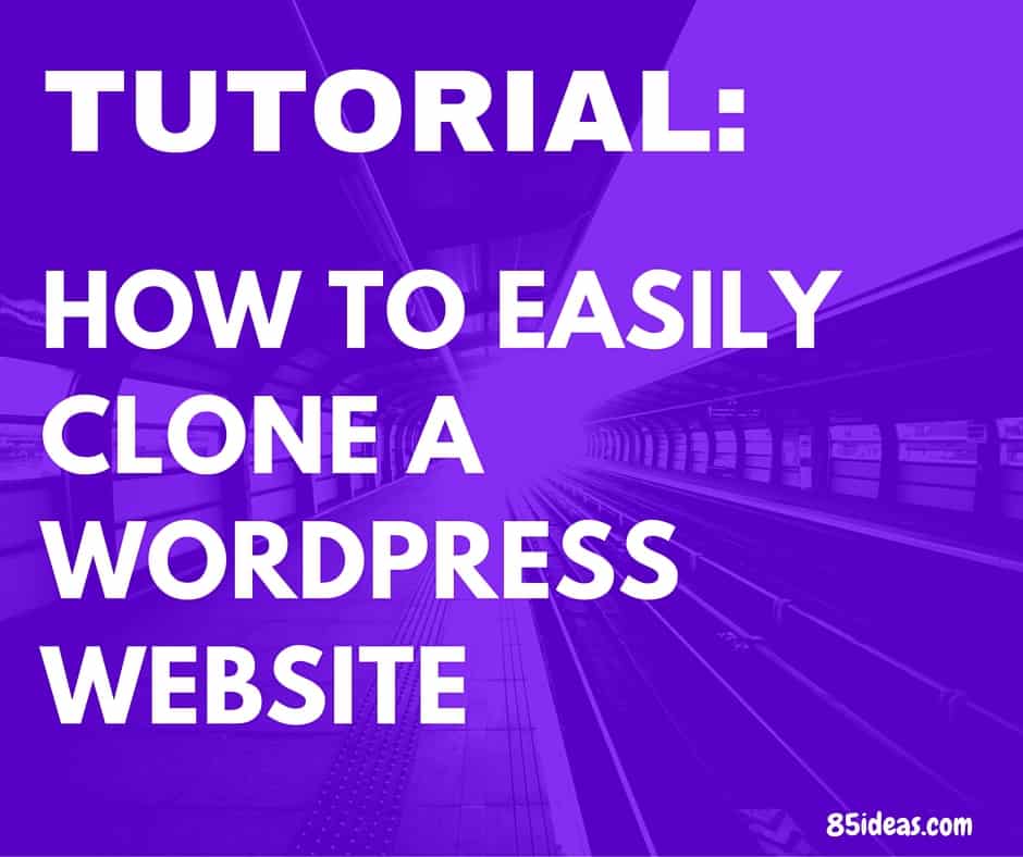 Tutorial: clone a wordpress website